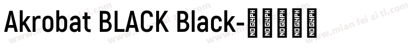 Akrobat BLACK Black字体转换